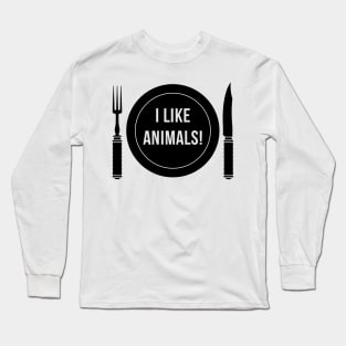 I Like Animals! (Fork / Knife / Plate / Black) Long Sleeve T-Shirt